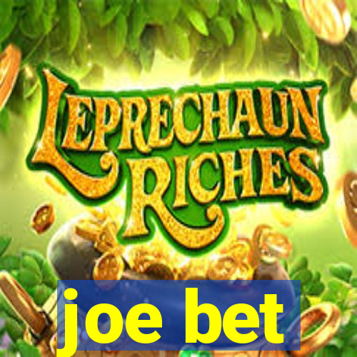 joe bet